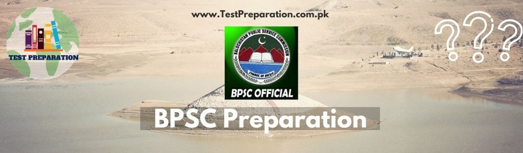 BPSC Test Preparation - BPSC Past Papers - BPSC Sample Papers - TestPreparation.com.pk