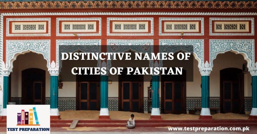 Distinctive names of cities of Pakistan - TestPreparation.com.pk